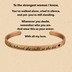 The "She believed she could bracelet"