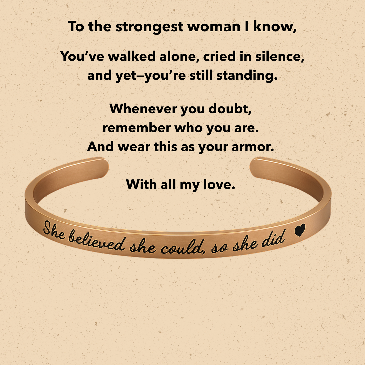 The "She believed she could bracelet"